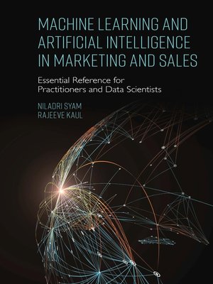 cover image of Machine Learning and Artificial Intelligence in Marketing and Sales